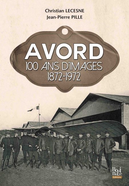 Avord 100 ans d’images