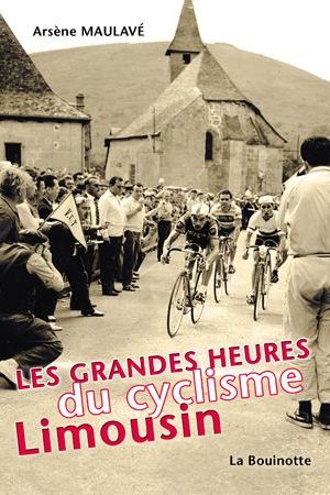 Les grandes heures du cyclisme Limousin