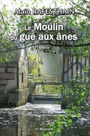 Le Moulin du gué aux ânes