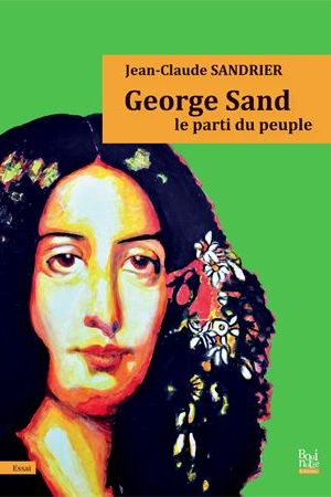 George Sand - Le parti du peuple