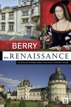 Le Berry de la Renaissance