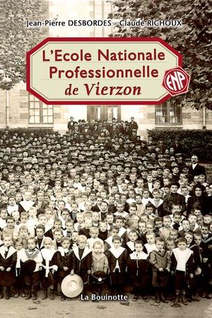 L'Ecole Nationale Professionnelle de Vierzon