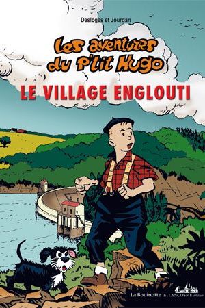 Le village englouti, Les aventures du Pʼtit Hugo
