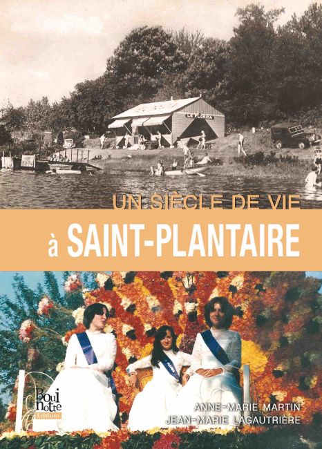 Un siècle de vie à Saint-Plantaire