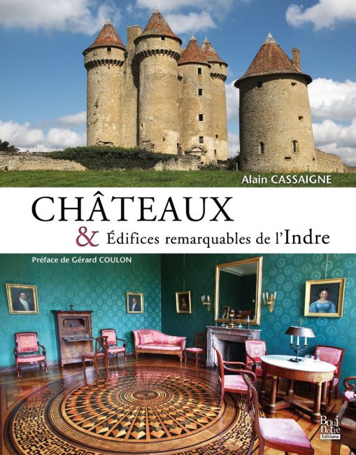 Châteaux & Édifices remarquables de l’Indre
