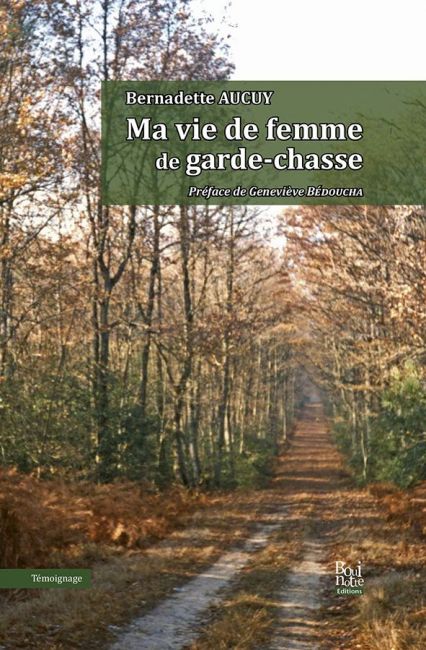 Ma vie de femme de garde-chasse