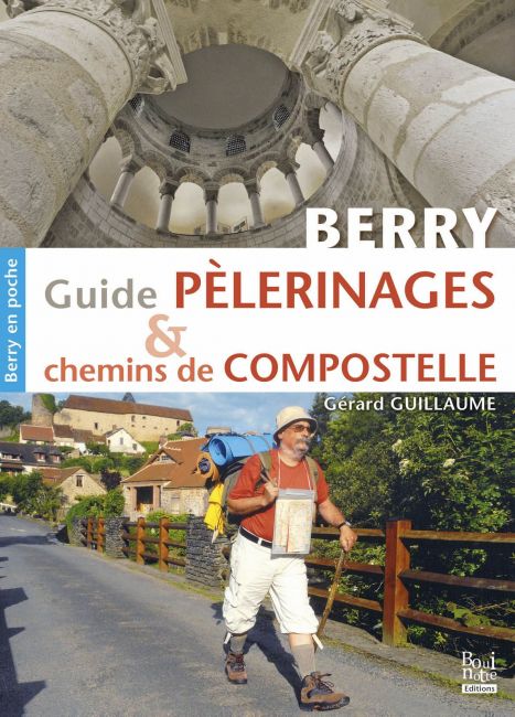 Guide Pèlerinages et Chemins de Compostelle en Berry