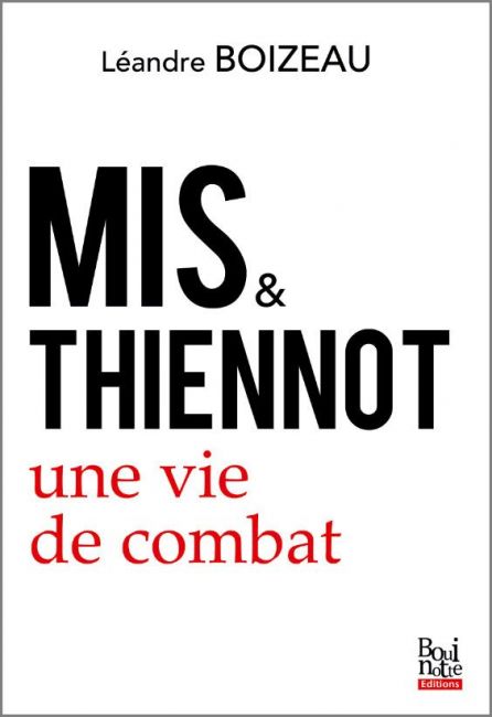 Mis et Thiennot - Une vie de combat