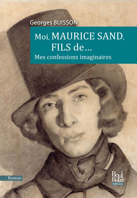 Moi, Maurice Sand, fils de…