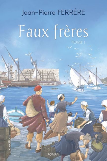 Faux frères tome 1
