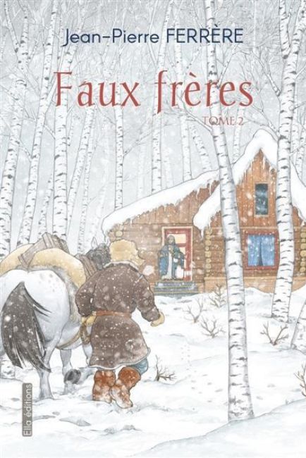 Faux frères tome 2