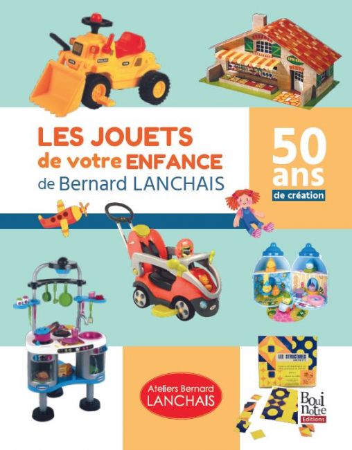 Les Jouets de votre enfance de Bernard Lanchais