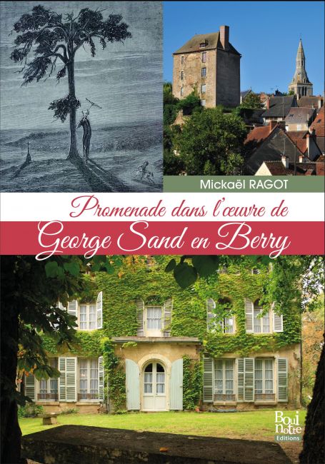 Promenade dans l'œuvre de George Sand en Berry