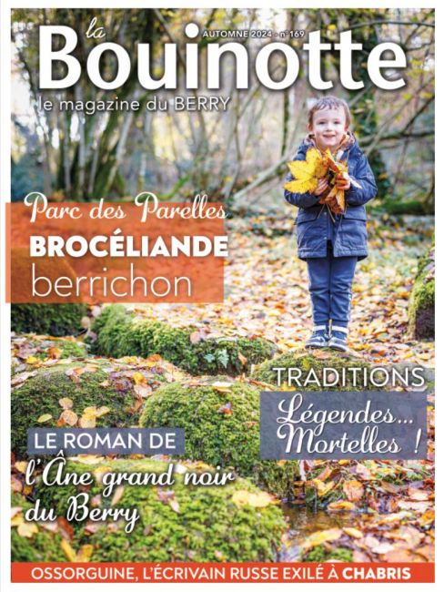 La Bouinotte, le magazine du Berry, Automne 2024 (n°169)