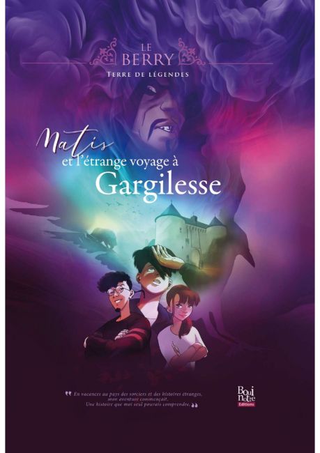 Matis et l'étrange voyage à Gargilesse