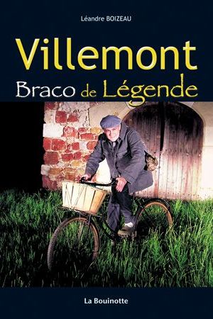 Villemont, braco de légende