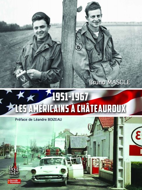 1951-1967 Les Américains à Châteauroux