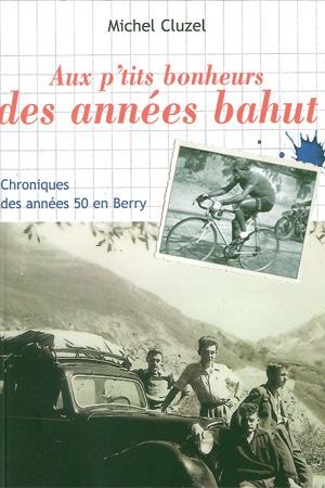 Aux p'tits bonheurs des années bahut