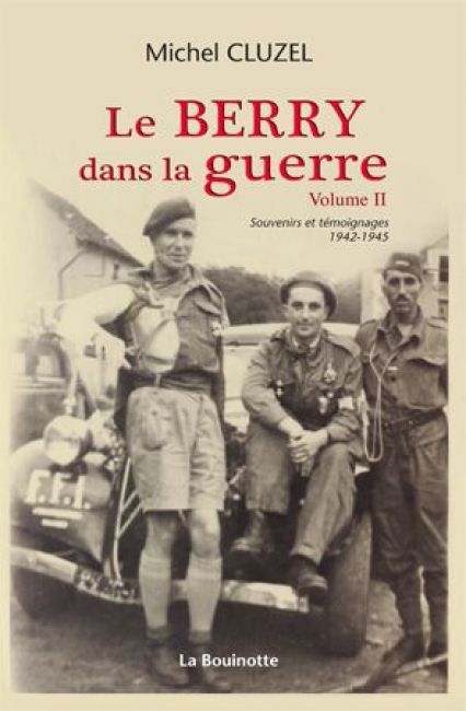 Le Berry dans la guerre - 1939-1941