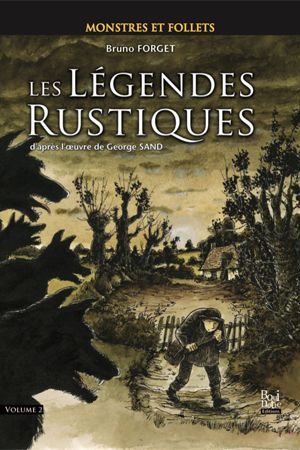Les Légendes Rustiques - T2